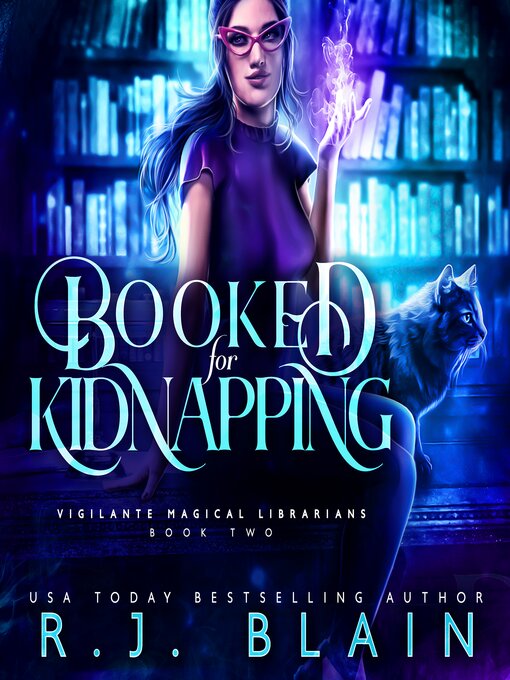 Title details for Booked for Kidnapping by R.J. Blain - Available